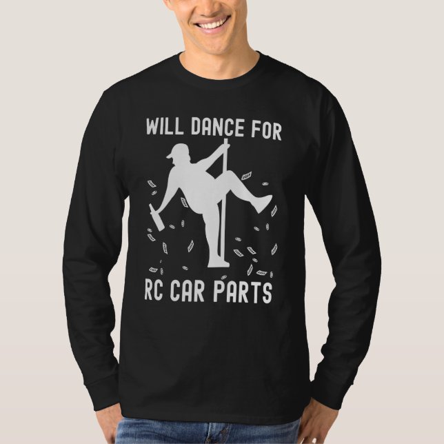 Camiseta Will dance for rc car parts Slot car racing (Anverso)