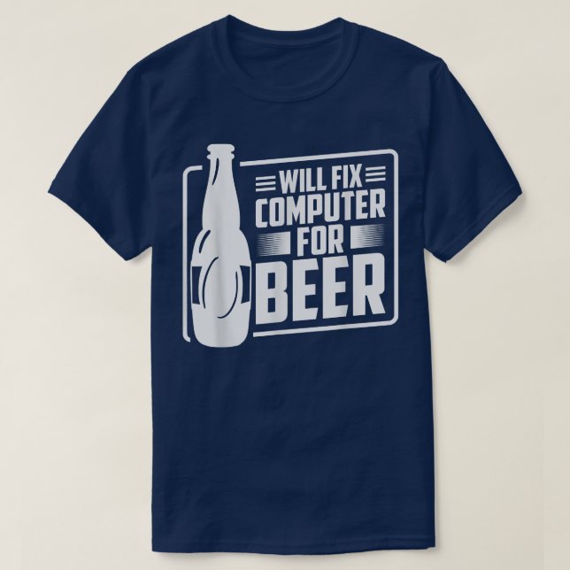 Camiseta Will Fi Computer para Beer Tech Support Programmer (Diseño del anverso)