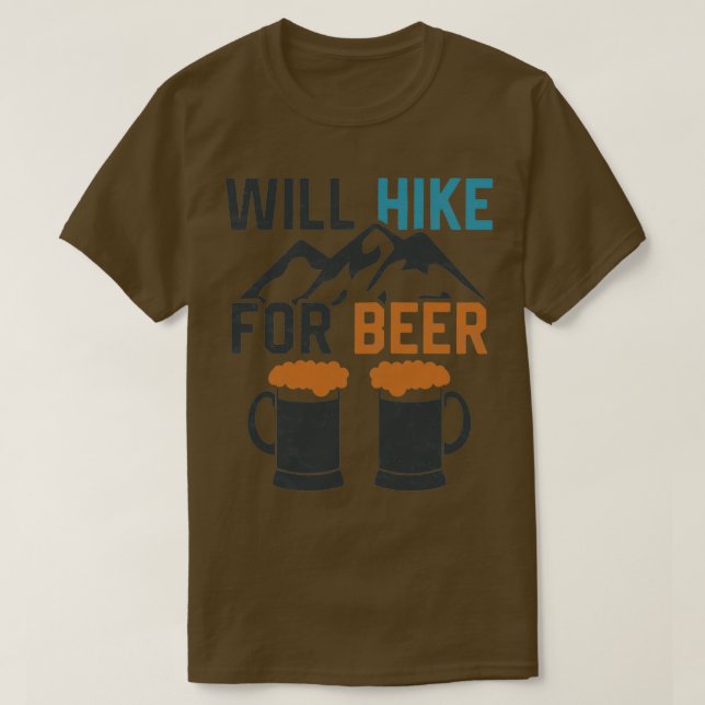 Camiseta Will for Hike Beer Funny Senderismo al aire libre  (Diseño del anverso)