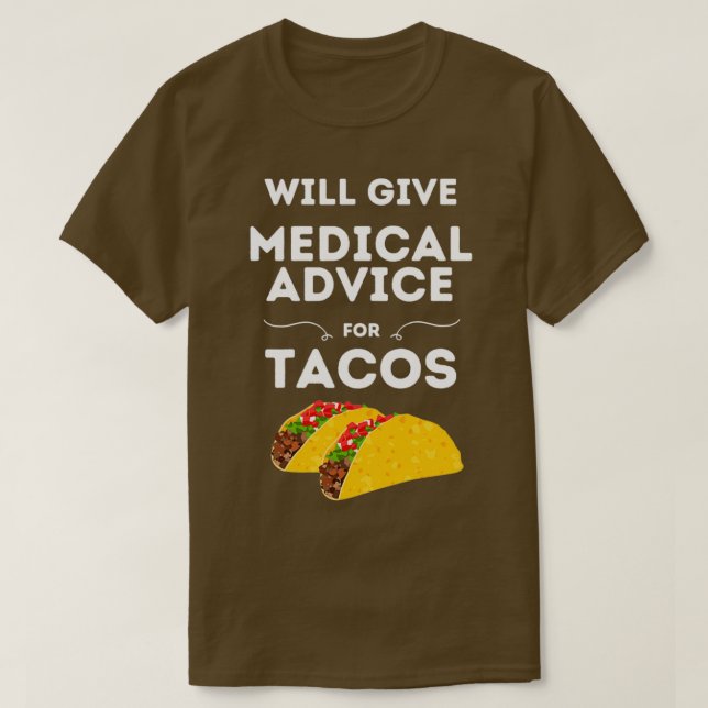Camiseta Will Give Medical Advice For Tacos Black (Diseño del anverso)