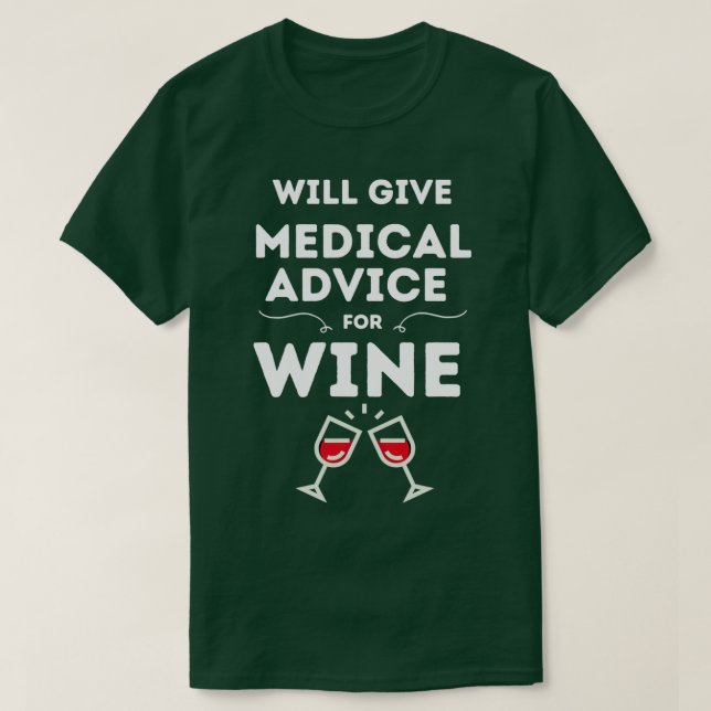 Camiseta Will Give Medical Advice For Wine Black (Diseño del anverso)
