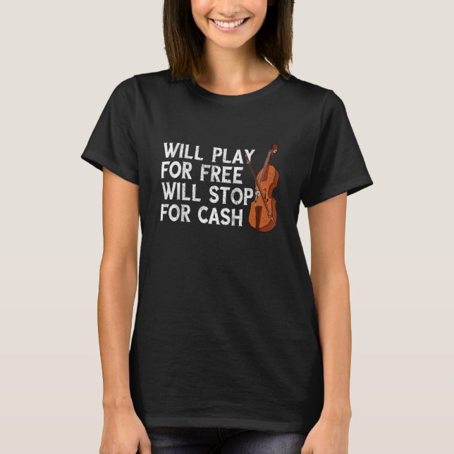 Camiseta Will play for free violin fidlle concert viola ins (Anverso)