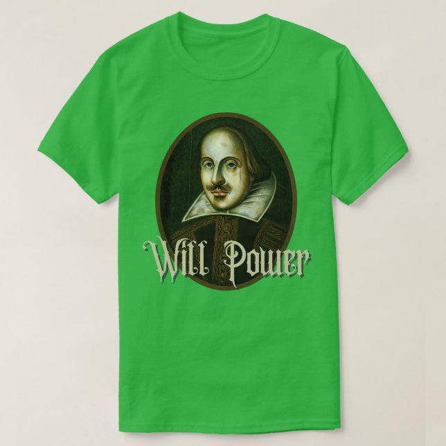 Camiseta Will Power William Shakespeare (Diseño del anverso)