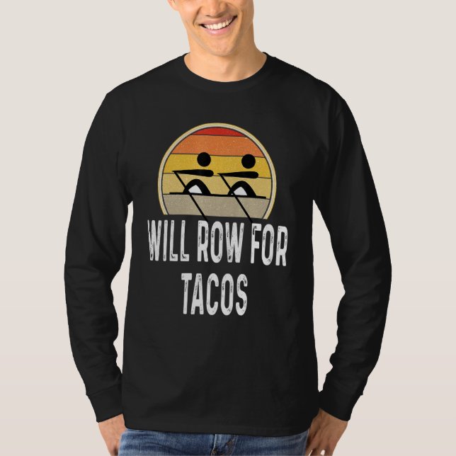 Camiseta Will Row For Tacos Retro Rowing Crew Rowers (Anverso)