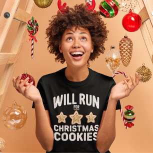 Camiseta Will Run For Chritsmas Cookies –Fun Holiday