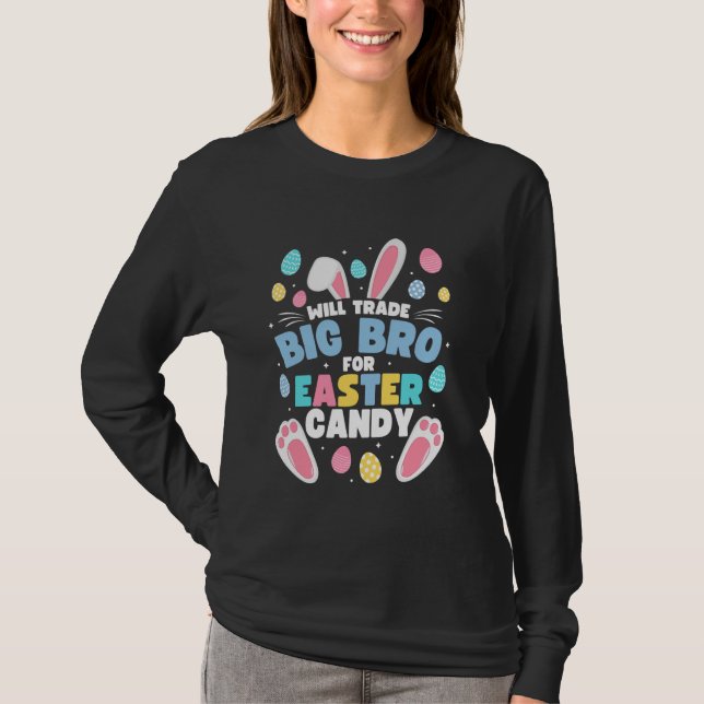 Camiseta Will Trade Big Brother For Easter Candy Funny Big (Anverso)