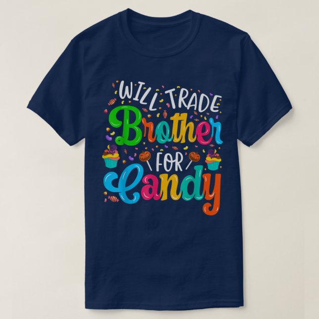 Camiseta Will Trade Brother for Candy 2214 (Diseño del anverso)