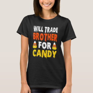 Camiseta Will Trade Brother For Candy Candy Corn Halloween