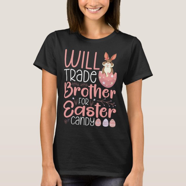 Camiseta Will Trade Brother For Candy Family Kids Girls Eas (Anverso)