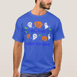 Camiseta Will Trade Brother For Candy Funny Fiesta De Hallo