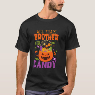 Camiseta Will Trade Brother For Candy Funny Halloween Match