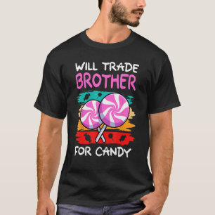 Camiseta Will Trade Brother For Candy I Lollipop I Kids I C