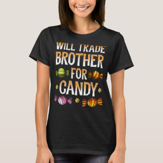 Camiseta Will Trade Brother For Candy Shirt Halloween Siste