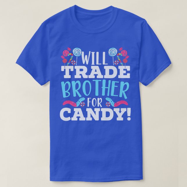 Camiseta Will Trade Brother For Candy Sweet Sugar Lollipop (Diseño del anverso)