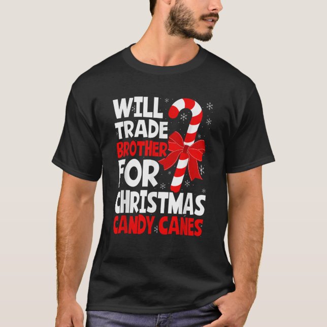 Camiseta Will Trade Brother for Christmas Candy Canes Siste (Anverso)