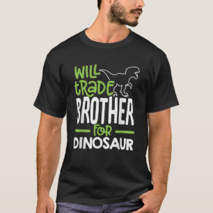 Camiseta Will Trade Brother For Dinosaur Mating Family