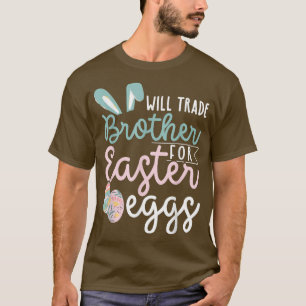 Camiseta Will Trade Brother for Easter Candy Easter Bunny E