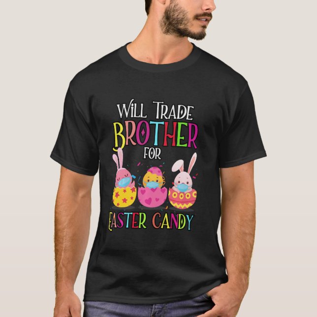 Camiseta Will Trade Brother For Easter Candy Egg Funny East (Anverso)