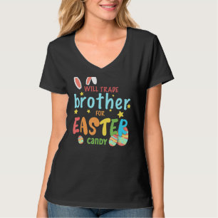 Camiseta Will Trade Brother For Easter Candy Eggs Cute Bunn