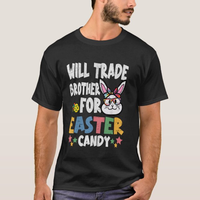 Camiseta Will Trade Brother for Easter Candy Funny design (Anverso)