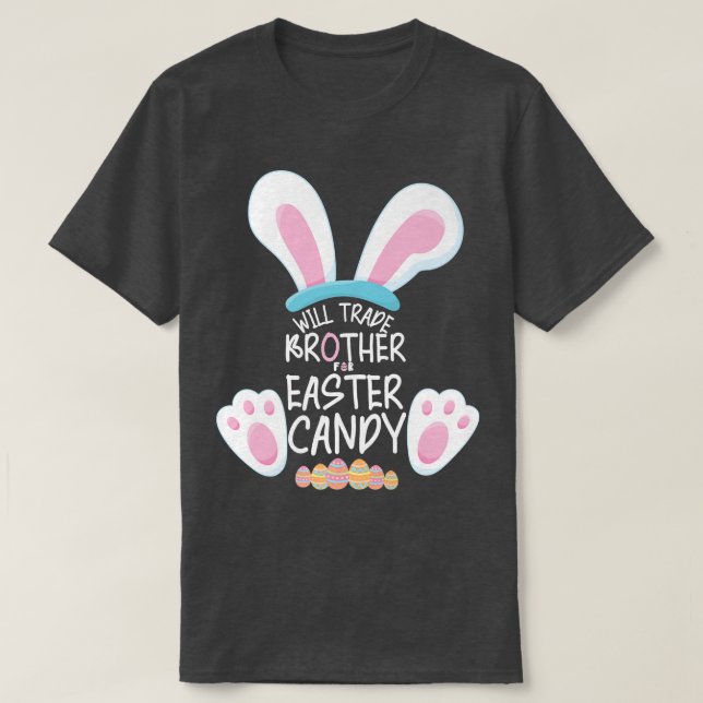 Camiseta Will Trade Brother for Easter CandyBunny Funny Eas (Diseño del anverso)