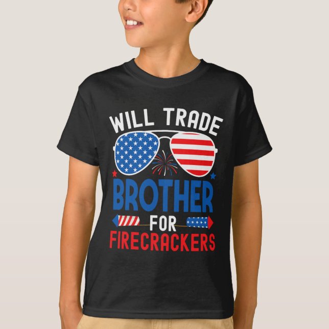 Camiseta Will Trade Brother For Firecrackers Funny 4Of J (Anverso)