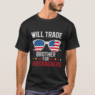 Camiseta Will Trade Brother For Firecrackers Funny 4Of J