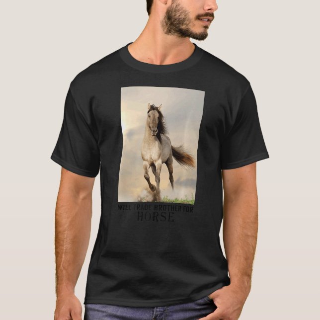 Camiseta Will Trade Brother For Horse (Anverso)