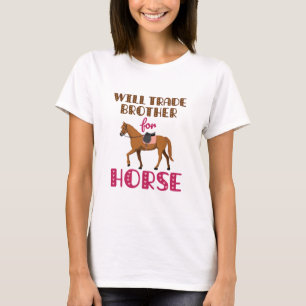 Camiseta Will Trade Brother For Horse
