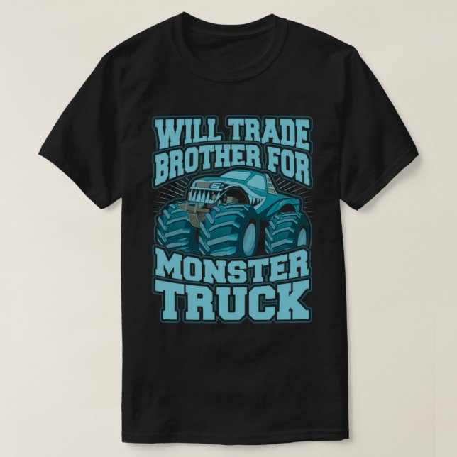Camiseta Will Trade Brother For Monster Track Guay Monster (Diseño del anverso)