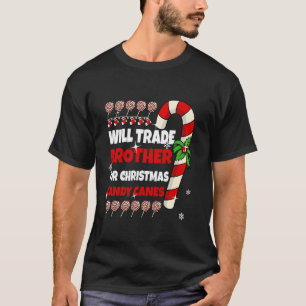 Camiseta Will Trade Brother para Navidades Candy Canes Sist