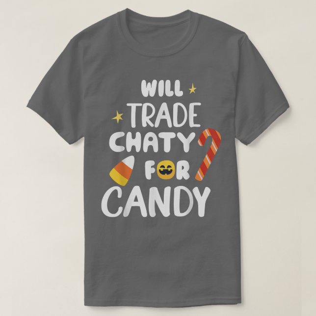 Camiseta Will Trade Chaty Para Candy Funny Mating Hallowee (Diseño del anverso)