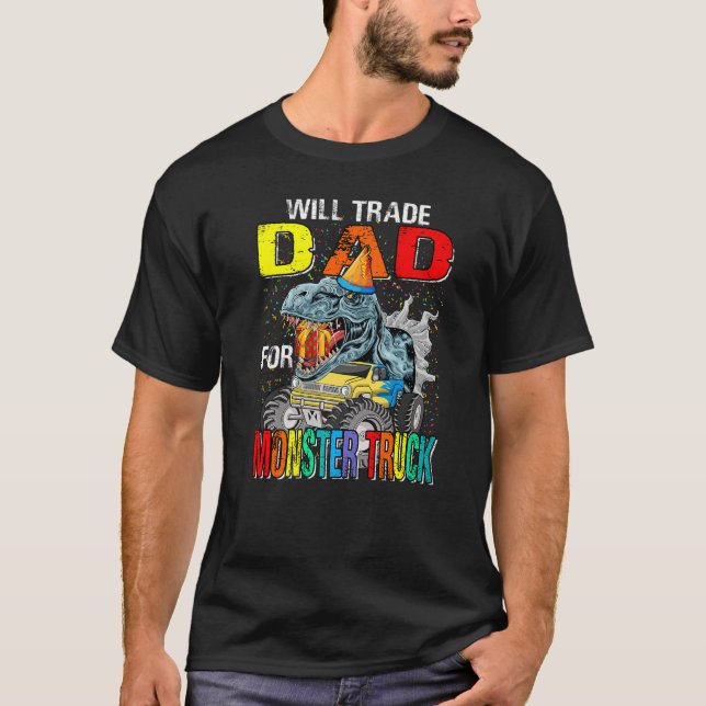 Camiseta Will Trade Dad Para Monster Truck Dinosaur (Anverso)