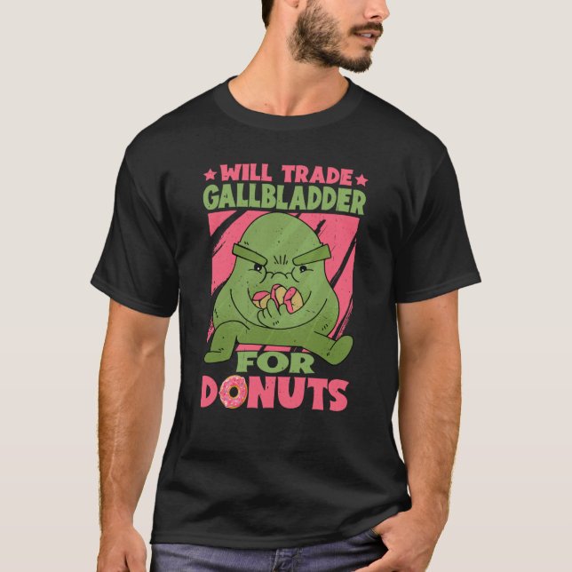 Camiseta Will Trade Gallbladder For Donuts (Anverso)