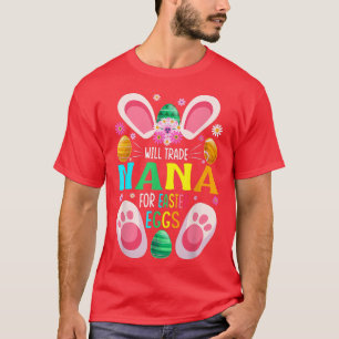 Camiseta Will Trade Nana For Easter Eggs Candy Boys Girls 