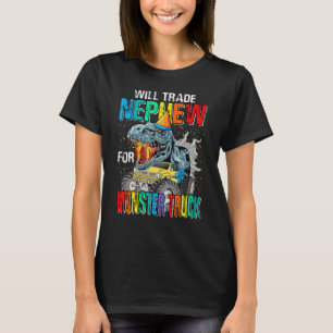 Camiseta Will Trade Nephew para Monster Truck Dinosaur