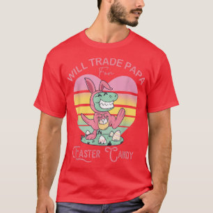 Camiseta Will Trade Papa para Easter Candy Dinosaur Tre Bun