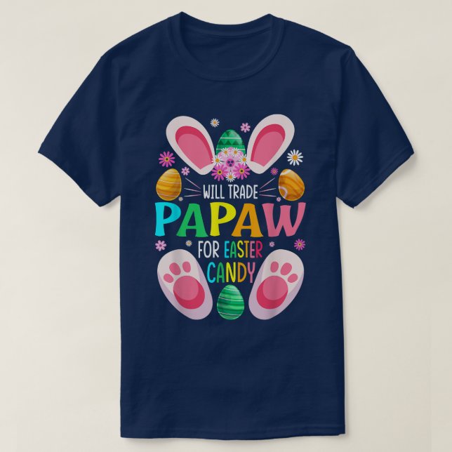 Camiseta Will Trade Papaw For Easter Candy Boys Chicas 2391 (Diseño del anverso)
