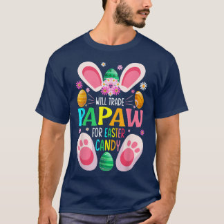 Camiseta Will Trade Papaw For Easter Candy Boys Chicas 2391