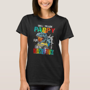 Camiseta Will Trade Pappy Para Monster Truck Dinosaur
