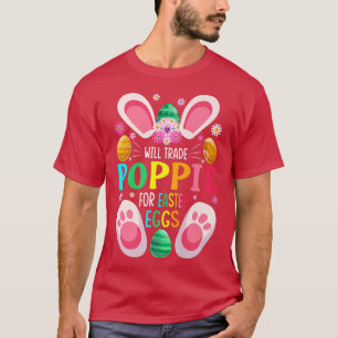 Camiseta Will Trade Poppie For Easter Eggs Candy Boys Girls