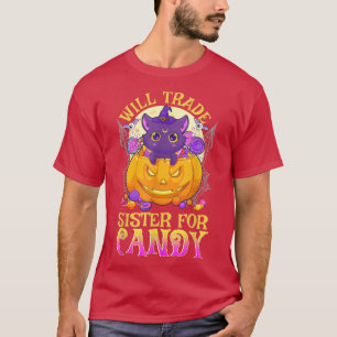 Camiseta Will Trade Sister For Candy Cute Halloween 2422