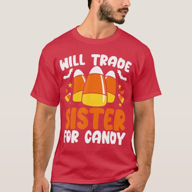 Camiseta Will Trade Sister For Candy Halloween Trick or Tre (Anverso)
