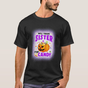 Camiseta Will Trade Sister For Candy Mating Halloween Bro