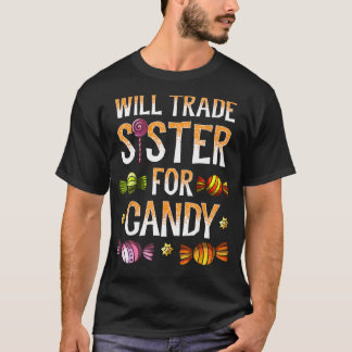 Camiseta Will Trade Sister For Candy Shirt Halloween Brothe