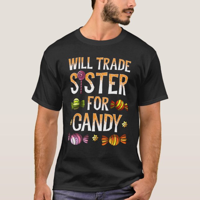 Camiseta Will Trade Sister For Candy Shirt Halloween Brothe (Anverso)