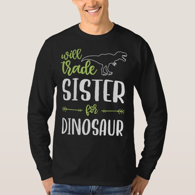 Camiseta Will Trade Sister For Dinosaur Mating Family Fun (Anverso)