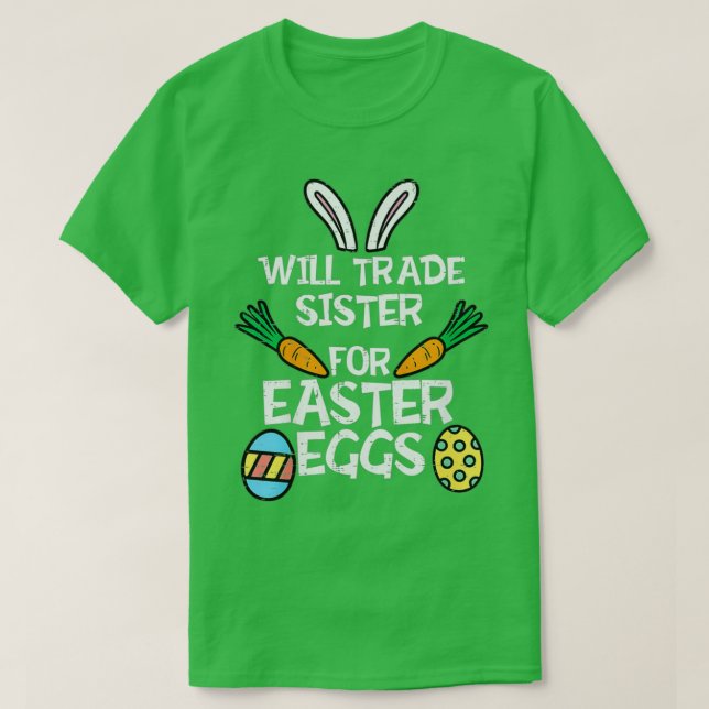 Camiseta Will Trade Sister For Easter 2 (Diseño del anverso)