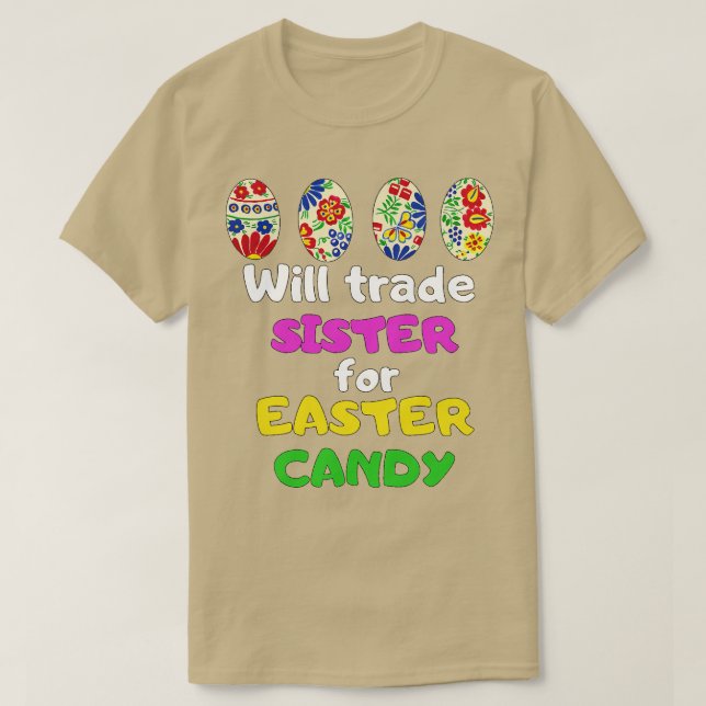 Camiseta Will Trade Sister for Easter Candy Bunny Cute Kids (Diseño del anverso)