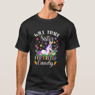Camiseta Will Trade Sister For Easter Candy Unicorn Funny